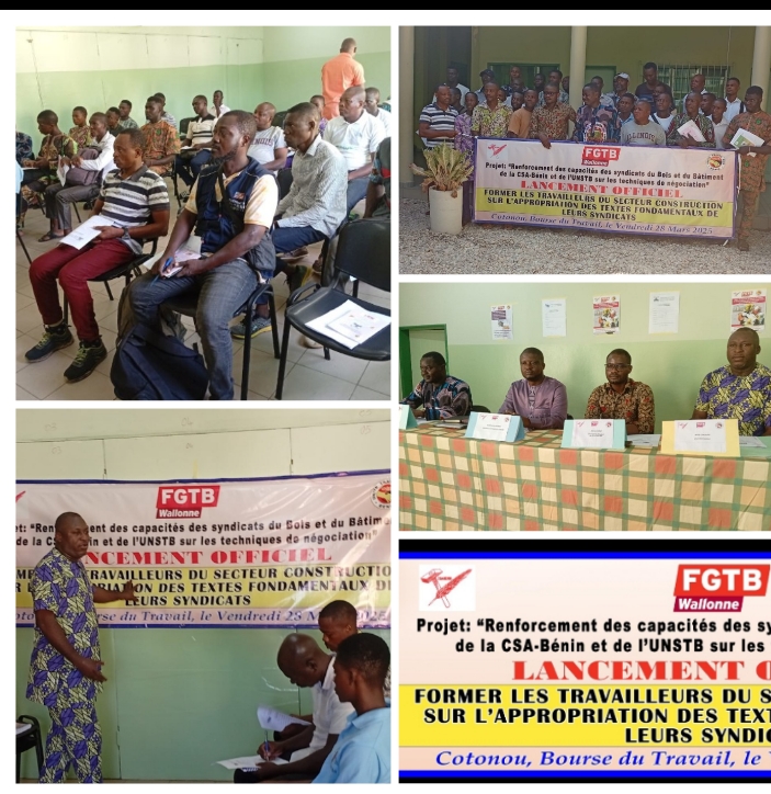 Renforcement Syndical dans le Secteur BTP La CSA-Bénin et l&rsquo;UNSTB lancent un projet innovant pour les travailleurs (Une initiative pour améliorer les relations de travail dans le secteur de la construction)
